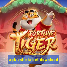 apk estrela bet download